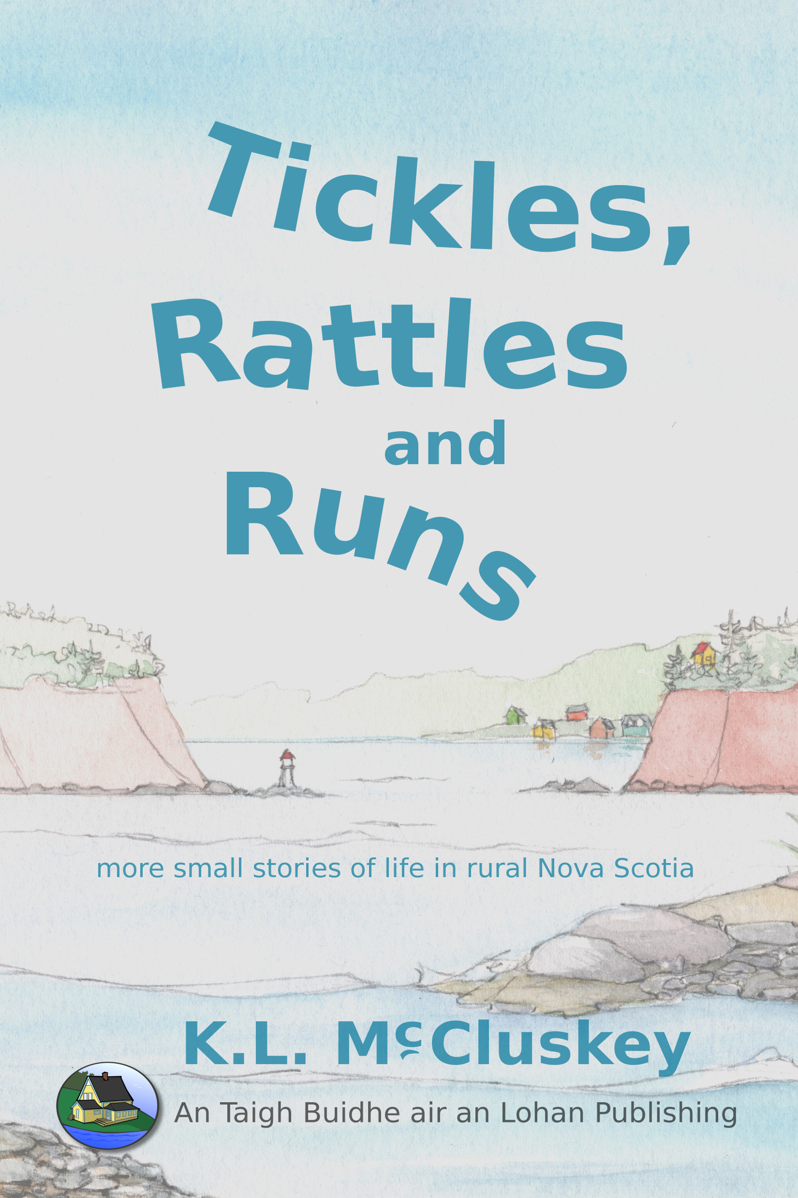 Title details for Tickles, Rattles and Runs by K.L. McCluskey - Available